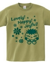 Lovely! Happy! Joyful! (B)