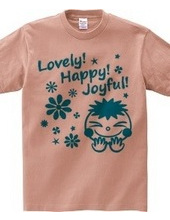 Lovely! Happy! Joyful! (B)