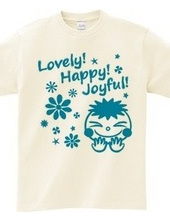 Lovely! Happy! Joyful! (B)