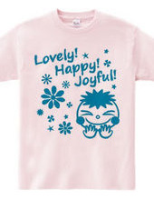 Lovely! Happy! Joyful! (B)