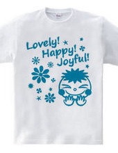 Lovely! Happy! Joyful! (B)