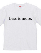 Less is more.