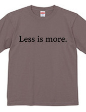 Less is more.