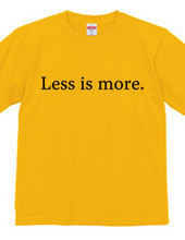 Less is more.