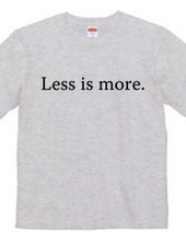 Less is more.