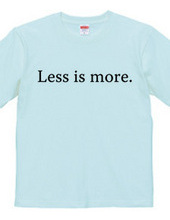 Less is more.