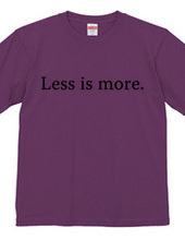 Less is more.