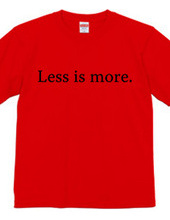 Less is more.