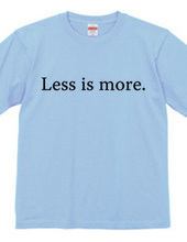 Less is more.
