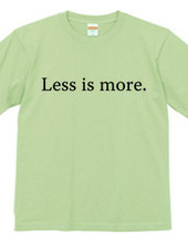 Less is more.