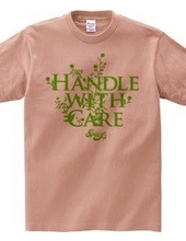 Handle with Care