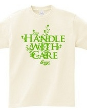 Handle with Care