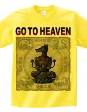 GO TO HEAVEN