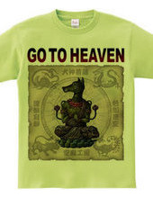 GO TO HEAVEN