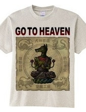 GO TO HEAVEN