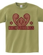 KICK SOME ASS(R)