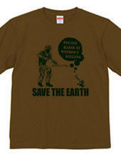 SAVE THE EARTH