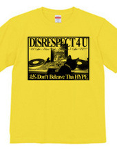 DISRESPECT 4 U Ver.2.0