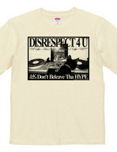 DISRESPECT 4 U Ver.2.0