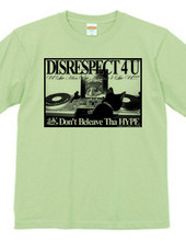 DISRESPECT 4 U Ver.2.0