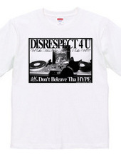 DISRESPECT 4 U Ver.2.0