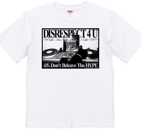 DISRESPECT 4 U Ver.2.0