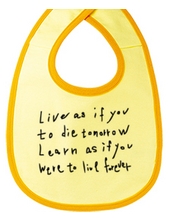 明日死んでしまうかのように生きろ。永遠に生きるかのように学べ