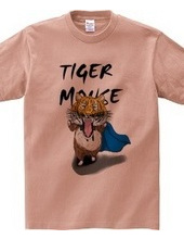 TIGER MOUSE