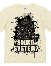 SOUNDSYSTEM?