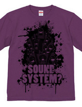 SOUNDSYSTEM?