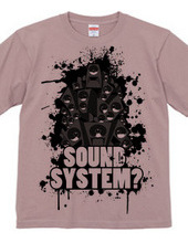 SOUNDSYSTEM?