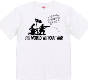 THE WORLD WITHOUT WAR