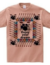 enjoy your dream 4