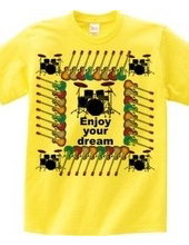 enjoy your dream 4