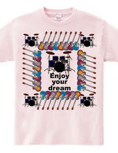 enjoy your dream 4