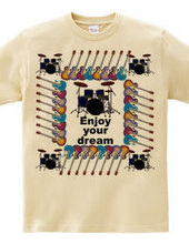 enjoy your dream 4