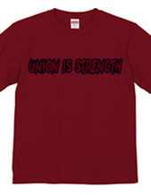 UNION IS STRENGTH