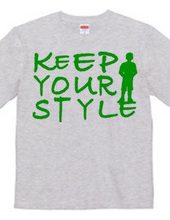 KEEP YOUR STYLE