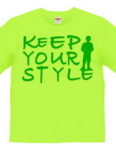 KEEP YOUR STYLE