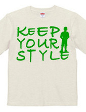 KEEP YOUR STYLE