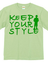 KEEP YOUR STYLE