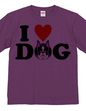 I LOVE DOG