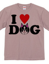 I LOVE DOG