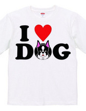 I LOVE DOG