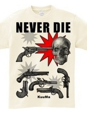 never die