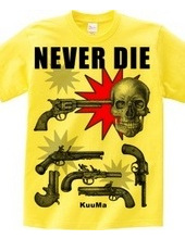 never die