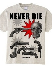 never die