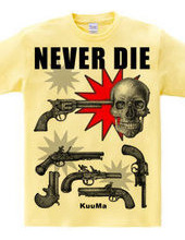 never die