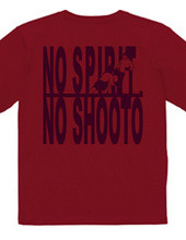 NO SPIRIT,NO SHOOTO