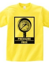 PRESSURE FREE